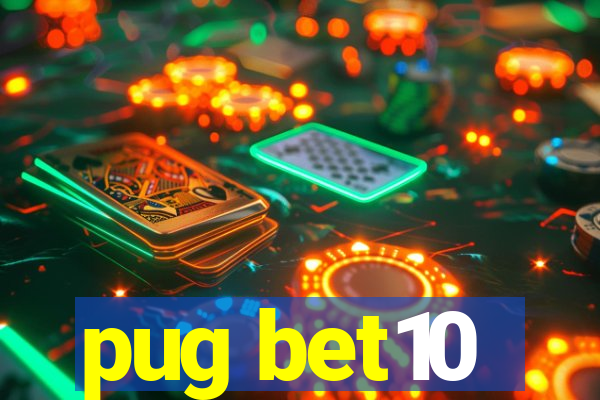 pug bet10